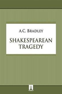  Bradley Andrew Cecil Shakespearean tragedy
