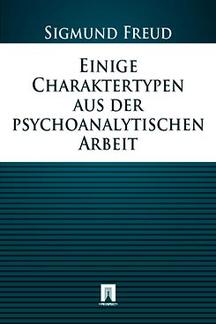 Книги на иностранных языках Freud Sigmund Einige Charaktertypen aus der psychoanalytischen Arbeit