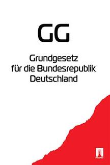 Юридическая Deut chland Grundgesetz für die Bundesrepublik Deutschland - GG