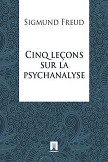 Книги на иностранных языках Freud Sigmund Cinq leçons sur la psychanalyse