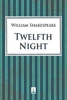 Книги на иностранных языках Shakespeare William Twelfth Night
