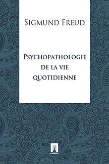 Книги на иностранных языках Freud Sigmund Psychopathologie de la vie quotidienne